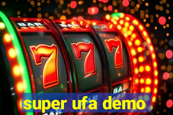 super ufa demo